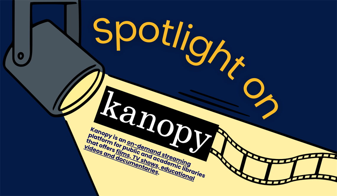 Spotlight on - Kanopy (1).png