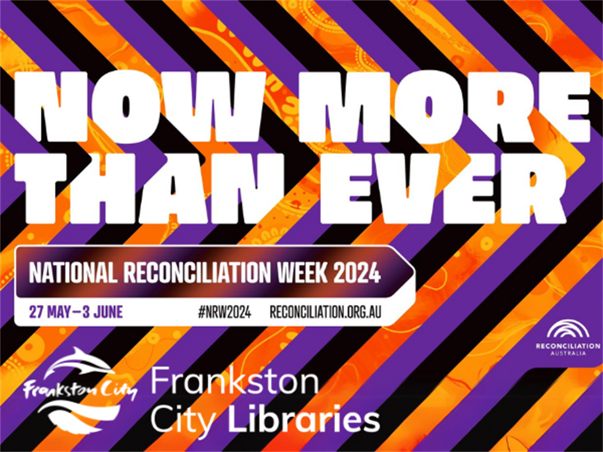 Reconciliation Week 2024 Frankston City Libraries